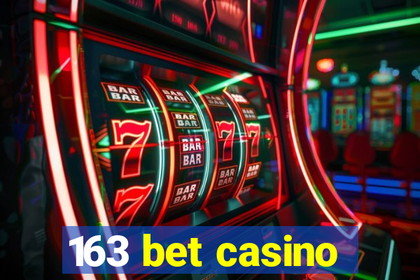 163 bet casino